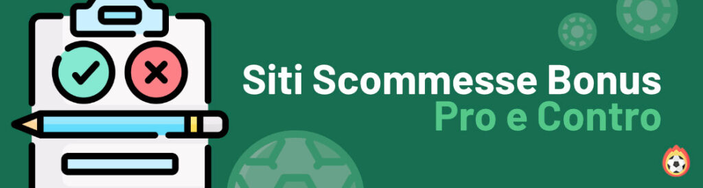 Siti Scommesse Bonus – Pro e Contro